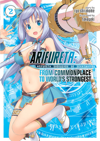 Cover of Arifureta: From Commonplace to World's Strongest Vol 2