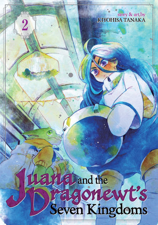 Cover of Juana and the Dragonewt's Seven Kingdoms Vol 2
