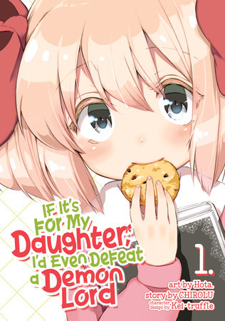 Cover of If It's for My Daughter, I'd Even Defeat a Demon Lord