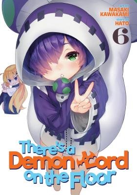 Cover of There's a Demon Lord on the Floor Vol. 6