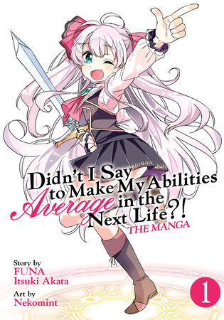 Cover of Didn't I Say to Make My Abilities Average in the Next Life?!