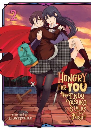 Cover of Hungry For You - Endo Yasuko Stalks the Night Vol. 2