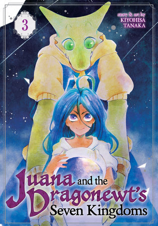 Cover of Juana and the Dragonewt's Seven Kingdoms Vol 3