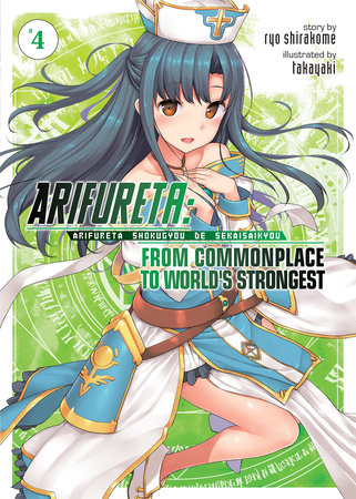 Cover of Arifureta: From Commonplace to World's Strongest Vol. 4