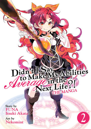 Cover of Didn't I Say to Make My Abilities Average in the Next Life?! Vol. 2