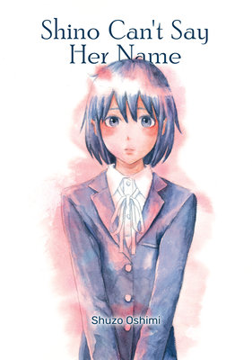 Cover of Shino Can't Say Her Name