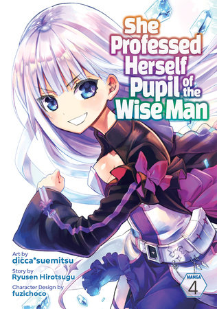 Cover of She Professed Herself Pupil of the Wise Man Vol 4