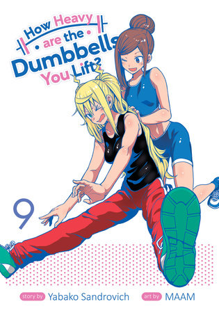 Cover of How Heavy are the Dumbbells You Lift? Vol 9