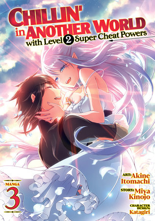 Cover of Chillin' in Another World with Level 2 Super Cheat Powers Vol 3