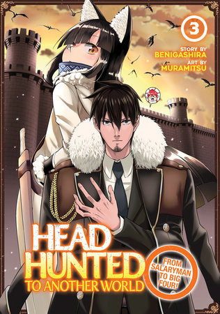 Cover of Headhunted to Another World: From Salaryman to Big Four! Vol 3