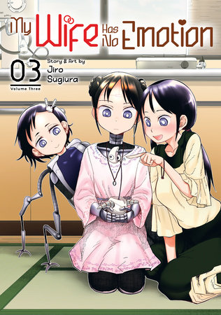 Cover of My Wife Has No Emotion Vol 3