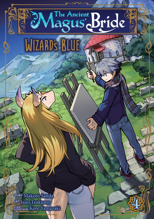 Cover of The Ancient Magus' Bride: Wizard's Blue Vol 4