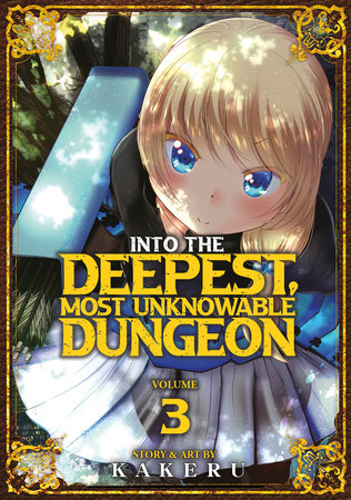 Cover of Into the Deepest, Most Unknowable Dungeon Vol 3