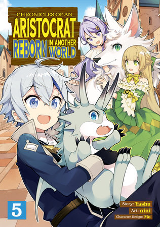 Cover of Chronicles of an Aristocrat Reborn in Another World Vol 5