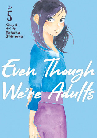 Cover of Even Though We're Adults Vol 5