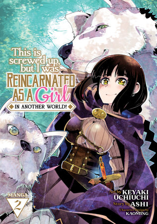 Cover of This Is Screwed Up, but I Was Reincarnated as a GIRL in Another World! Vol 2