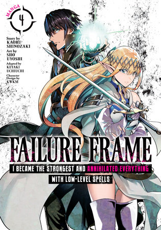 Cover of Failure Frame: I Became the Strongest and Annihilated Everything With Low-Level Spells Vol 4