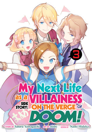 Cover of My Next Life as a Villainess Side Story: On the Verge of Doom! Vol 3