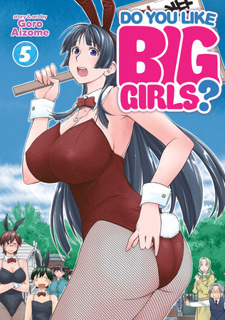 Cover of Do You Like Big Girls? Vol 5