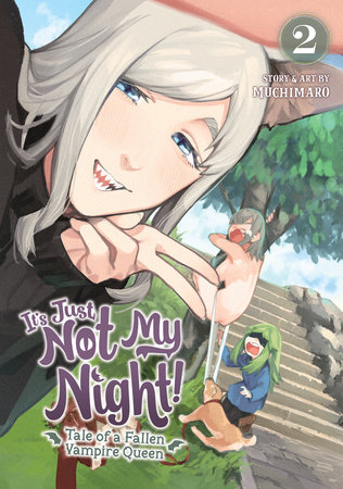 Cover of It's Just Not My Night: Tale of a Fallen Vampire Queen Vol 2