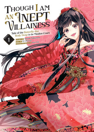 Cover of Though I Am an Inept Villainess: Tale of the Butterfly-Rat Body Swap in the Maiden Court Vol. 1