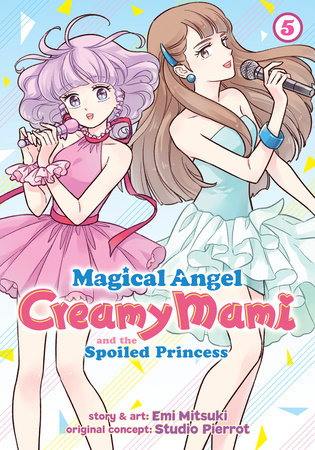 Cover of Magical Angel Creamy Mami and the Spoiled Princess Vol 5
