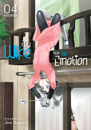 Cover of My Wife Has No Emotion Vol 4