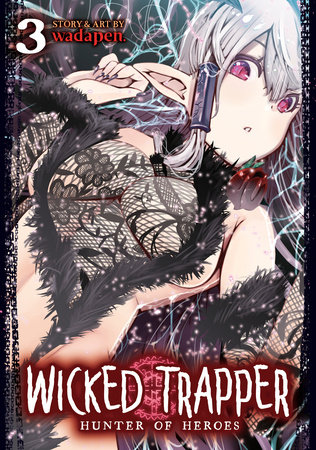 Cover of Wicked Trapper: Hunter of Heroes Vol 3