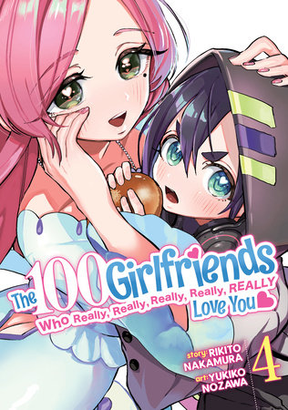Cover of The 100 Girlfriends Who Really, Really, Really, Really, Really Love You Vol 4