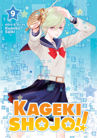 Cover of Kageki Shojo!! Vol 9