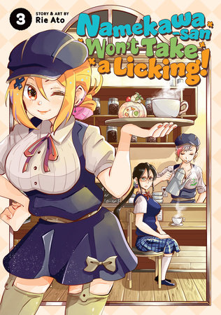 Cover of Namekawa-san Won't Take a Licking! Vol 3