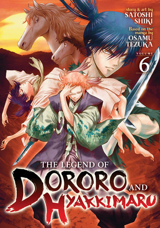 Cover of The Legend of Dororo and Hyakkimaru Vol 6
