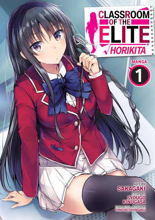 Cover of Classroom of the Elite: Horikita Vol. 1