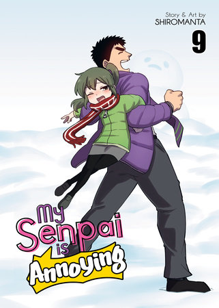 Cover of My Senpai Is Annoying Vol 9