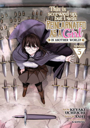 Cover of This Is Screwed Up, but I Was Reincarnated as a GIRL in Another World! Vol 5