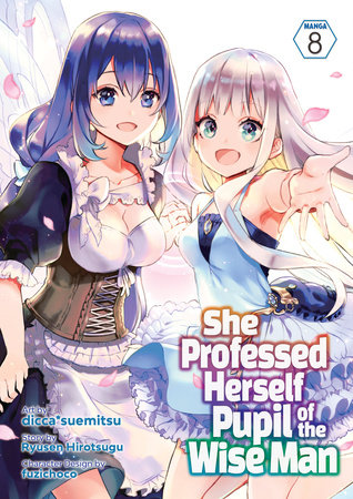 Cover of She Professed Herself Pupil of the Wise Man Vol 8