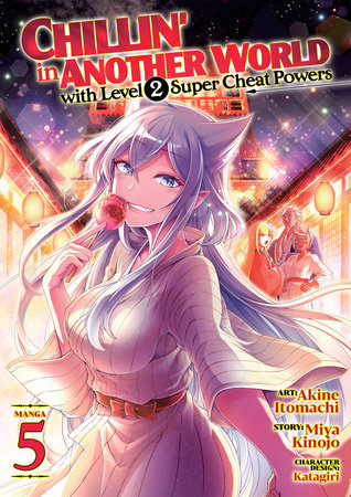 Cover of Chillin' in Another World with Level 2 Super Cheat Powers Vol 5