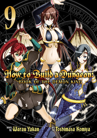 Cover of How to Build a Dungeon: Book of the Demon King Vol 9