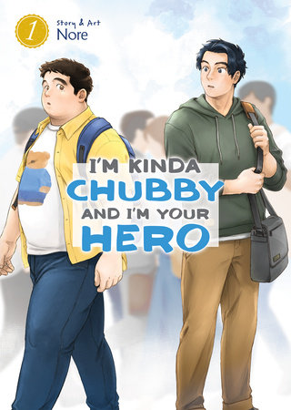 Cover of I'm Kinda Chubby and I'm Your Hero Vol. 1