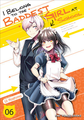 Cover of I Belong to the Baddest Girl at School Vol 6
