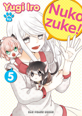 Cover of Nukozuke! Vol. 5
