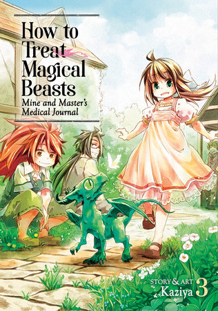Cover of How to Treat Magical Beasts: Mine and Master’s Medical Journal Vol 3