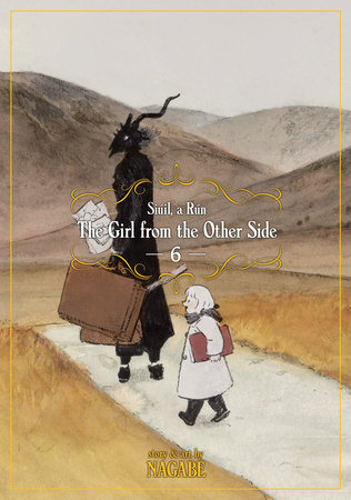 Cover of The Girl from the Other Side: Siúil, a Rún Vol. 6