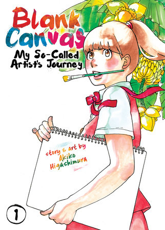 Cover of Blank Canvas: My So-Called Artist’s Journey Vol. 1