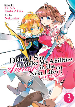 Cover of Didn't I Say to Make My Abilities Average in the Next Life?! Vol 3