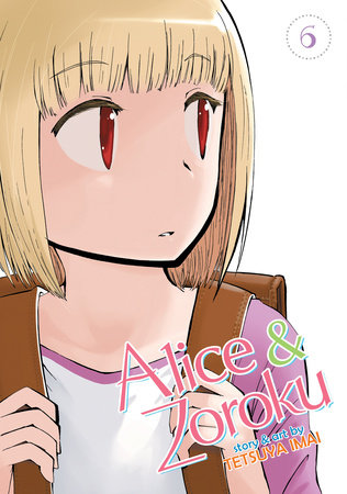 Cover of Alice & Zoroku Vol 6