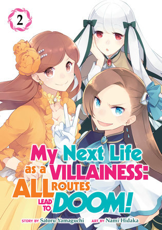 Cover of My Next Life as a Villainess: All Routes Lead to Doom! Vol 2