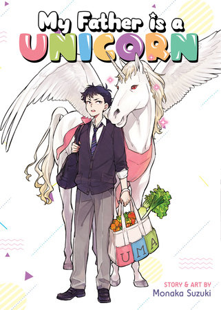 Cover of My Father is a Unicorn Oneshot