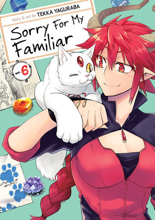 Cover of Sorry for My Familiar Vol 6