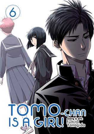Cover of Tomo-chan Is a Girl! Vol 6